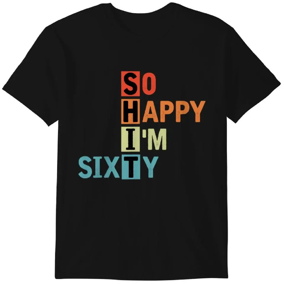 So Happy I'm Sixty Retro 60th Birthday 60 Year Old Men Women Gildan Heavy Cotton