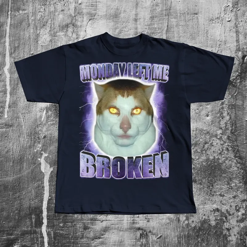 Monday Left Me Broken Funny Cat Meme T-shirt, Brainrot Tee Shirt 1