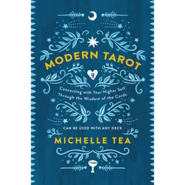 Modern Tarot - Paperback Book - Connecting with Your Higher Self through the Wisdom of the Cards - by Michelle Tea - 9780062682406 - HarperCollins Publishers Inc 0