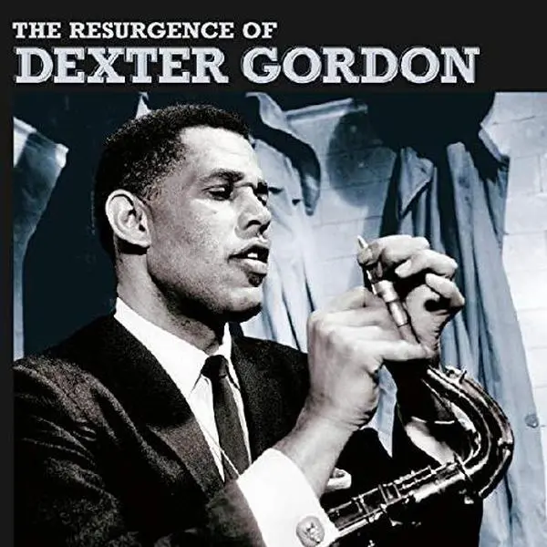 Dexter Gordon - The Resurgence Of Dexter Gordon [CD] 0