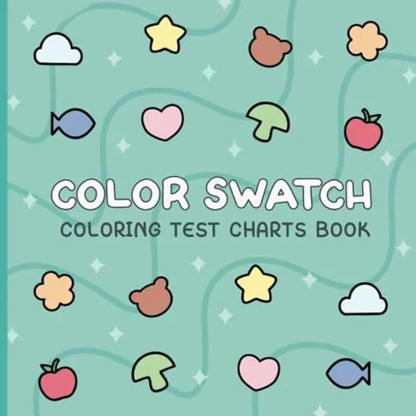 Color Swatch Book - Coloring Test Charts: 15 Cute Designs For Organizing the Shades & Hues of Your Art Tools
