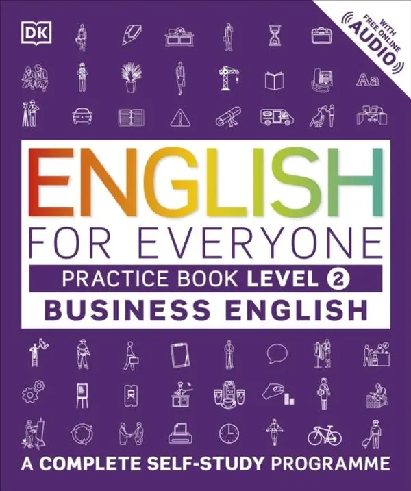 English for Everyone Business English Practice Book Level 2 - Paperback Book - A Complete Self-Study Programme - by DK - 9780241275153 - Dorling Kindersley Ltd 0