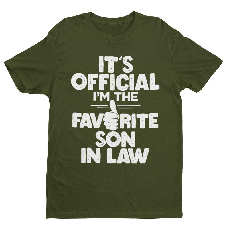 Funny T Shirt It's Official I'm The Favorite Son In Law  Gift Idea Wedding 2