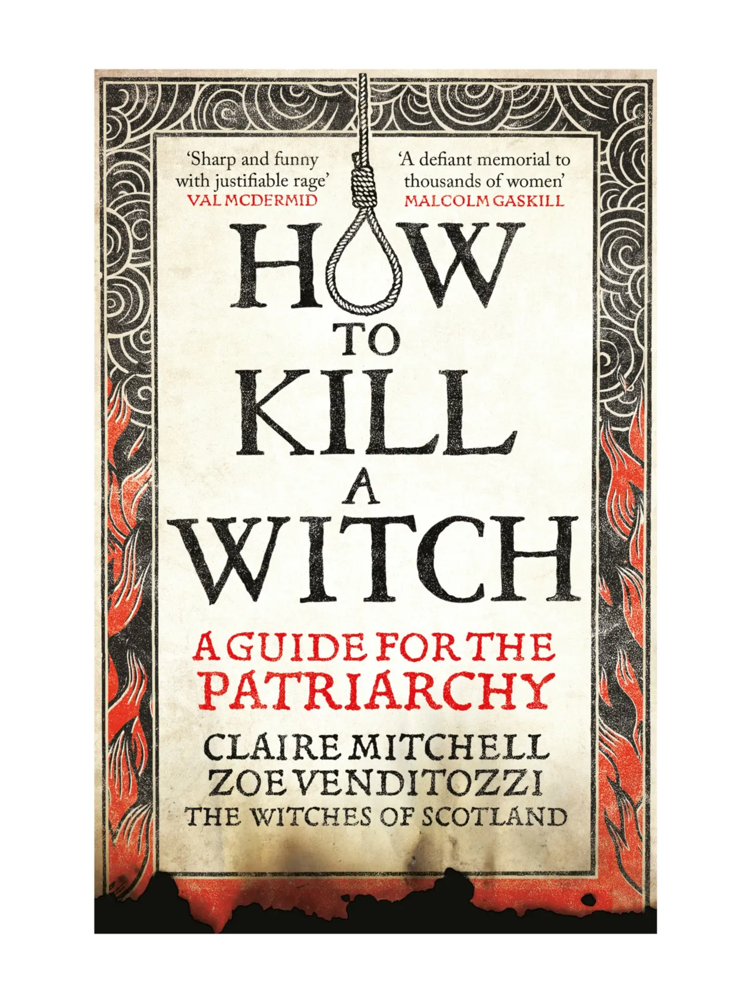 HOW TO KILL A WITCH by Claire Mitchell ; Zoe Venditozzi (Hardback)