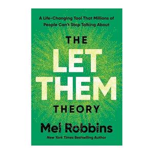The Let Them Theory A Life-Changing Tool That Millions of People Can't Stop Talking About This Book Shares Stories From Her Own