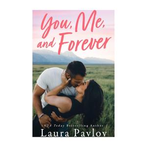 You, Me, and Forever by Laura Pavlov - Paperback - 9781662525438