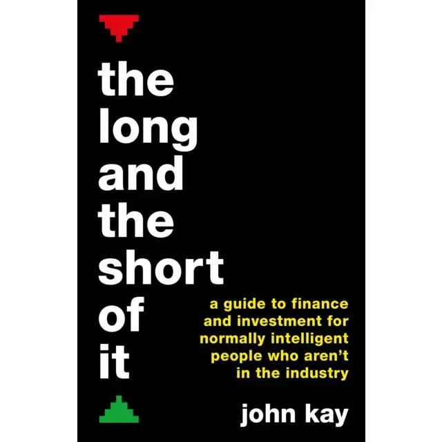 The Long and the Short of It - Paperback Book - A guide to finance and investment - by John Kay - 9781781256756 - Profile Books Ltd 0