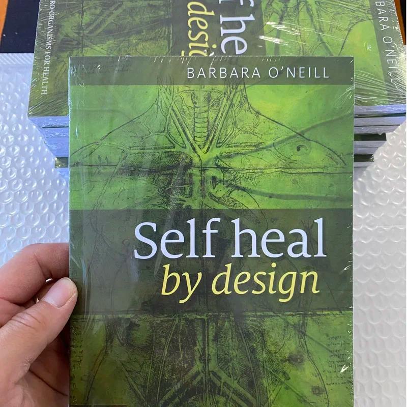 Product Introduction of Self Heal By Design- The Role of Micro-Organisms for Health By Barbara O'Neill Libros 3