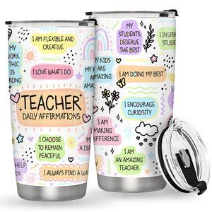 Teacher Daily Affirmations Stainless Steel Leakproof Insulated Tumbler, 1 Count 20oz/590ML Coffee Travel Mug Cup with Lid, Teacher Appreciation Gifts, Drinkware