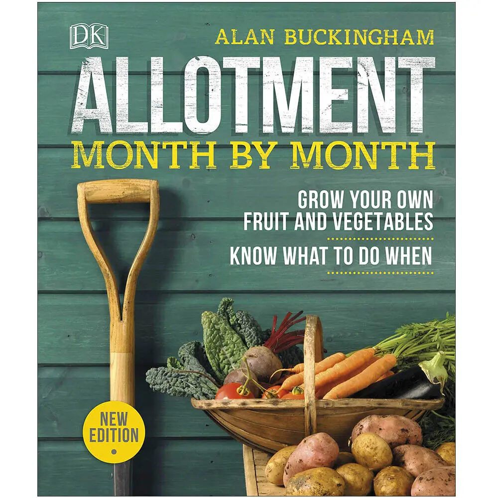 Allotment Month By Month: Grow your Own Fruit and Vegetables By Alan Buckingham