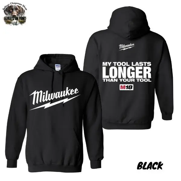 Milwaukee Tools Hoodie – Funny "My Tool Lasts Longer" Graphic – Unisex Pullover for Tradesmen and DIY Enthusiasts – Perfect Gift for Tool Lovers 2