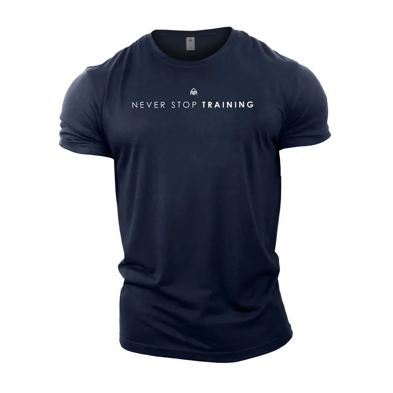 Never Stop Training - Gym T-Shirt 1