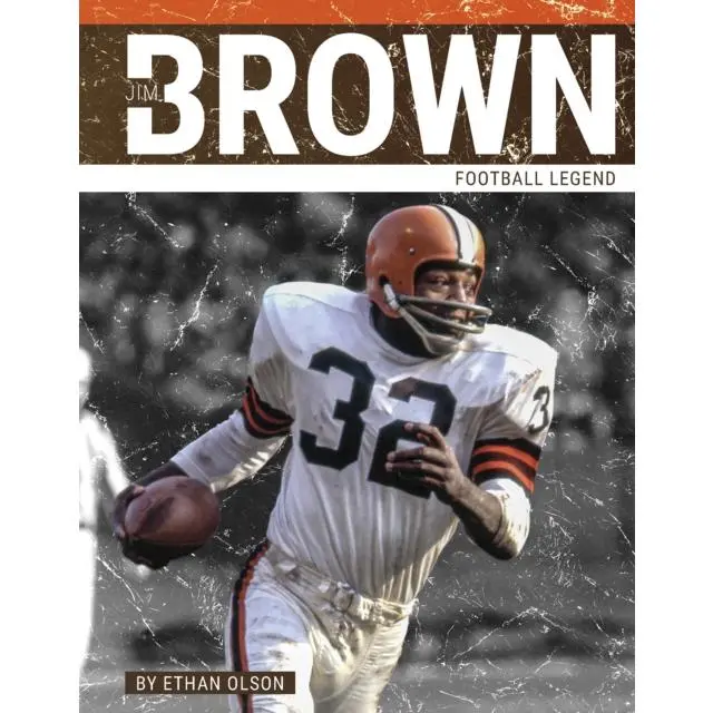Jim Brown - Hardback Book - Football Legend - by Ethan Olson - 9781634947855 - Press Room Editions