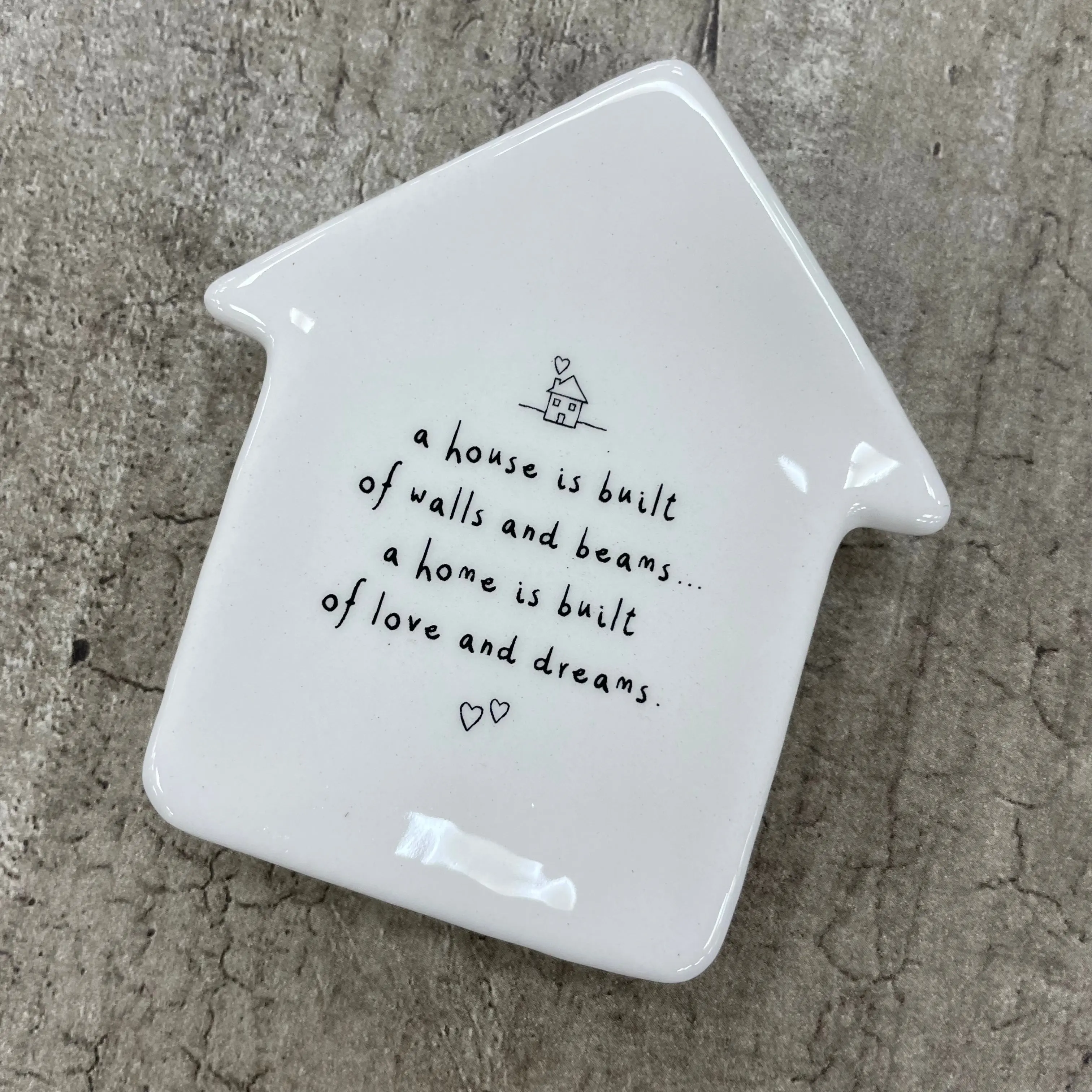 House Trinket Quotable Dish - 'A house is built of...'