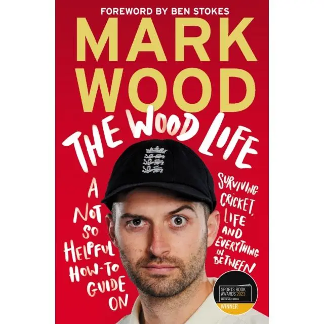 The Wood Life - Paperback Book - WINNER OF THE 2023 SPORTS BOOK AWARDS SPORTS ENTERTAINMENT BOOK OF THE YEAR - by Mark Wood - 9781838955823 - Atlantic Books 0