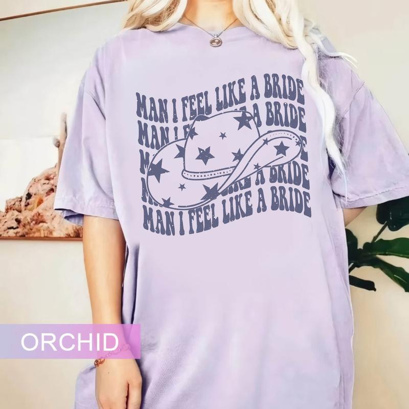 Man I Feel Like a Bride Shirt, Let's Go Girls Shirt, Country Bachelorette Party, Western Nashville Bride Tee 6