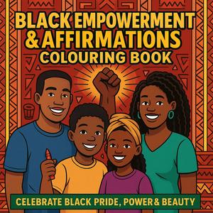 Black Empowerment & Affirmations Colouring Book - Jamaican EndsOut - Creative Expression for All Ages - Enhances Mindfulness & Relaxation - Perfect Gift Option