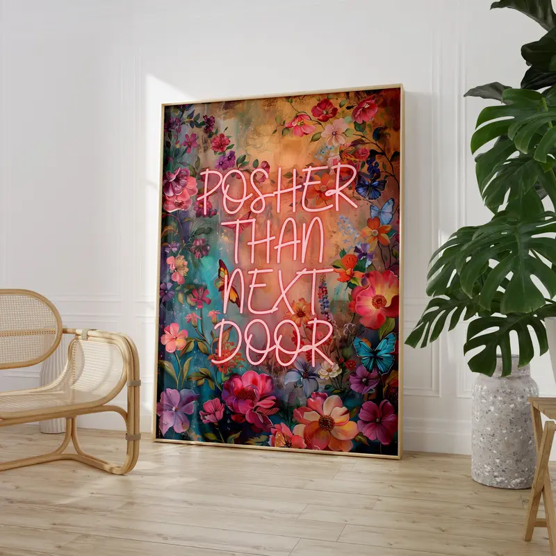 Posher Than Next Door Decor Poster Print Room Artistic Decoration Photo Wall 0
