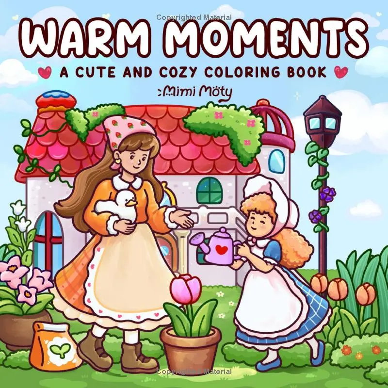 Warm Moments: Coloring Book for Adults and Teens Featuring Cozy Daily Scenes of Girls, Friends, and Family for Relaxation and Stress Relief