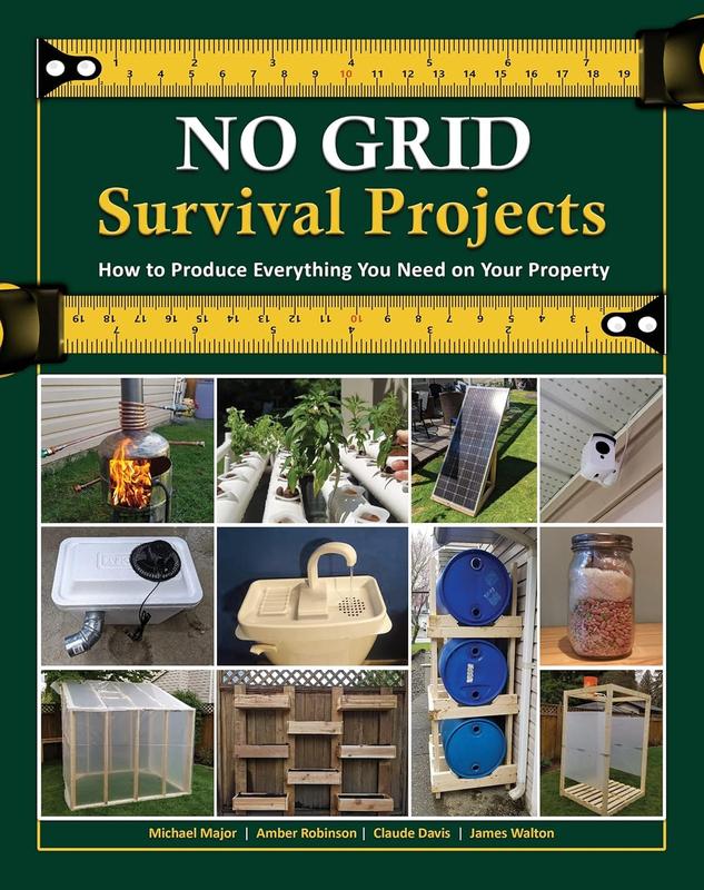 NO GRID Survival Projects:How to Produce Everything You Need on Your Property 0