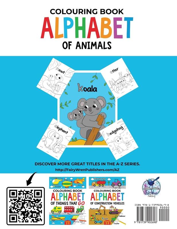 Animal Colouring Book for Children: Alphabet of Animals: Age 2-5 (Alphabet - Colour and Learn (Ages 2-5)) Paperback – Large Print, 14 Mar. 2022 1