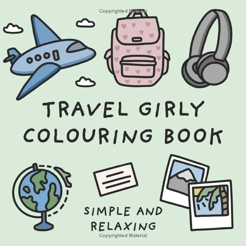 Travel Girly Colouring Book (Simple and Relaxing Bold Designs for Adults & Children) (Simple and Relaxing Colouring Books)