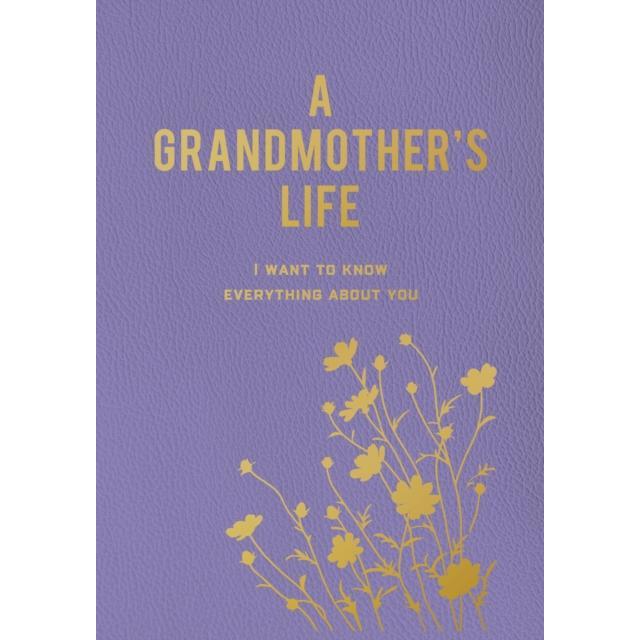A Grandmother's Life - Paperback Book - I Want To Know Everything About You - by Editors of Chartwell Books - 9780785844242 - Quarto Publishing Group USA Inc 0