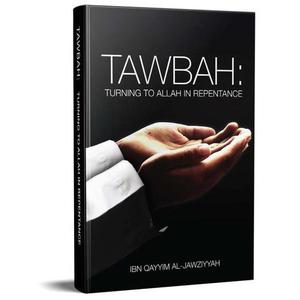 Tawbah: Turning to Allah in Repentance Large size with 20 simple ways to make tawbah (Disease & the Cure)