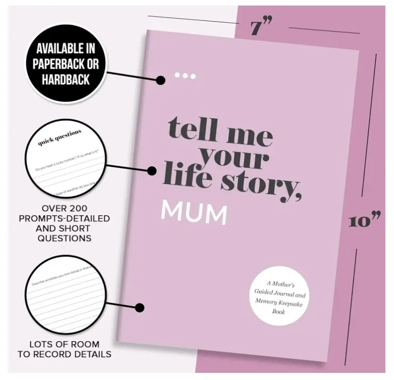 Tell Me Your Life Story, Mum: A Mother’s Guided Journal and Memory Keepsake Book (Tell Me Your Life Story Series Books) Paperback – 18 May 2021 4