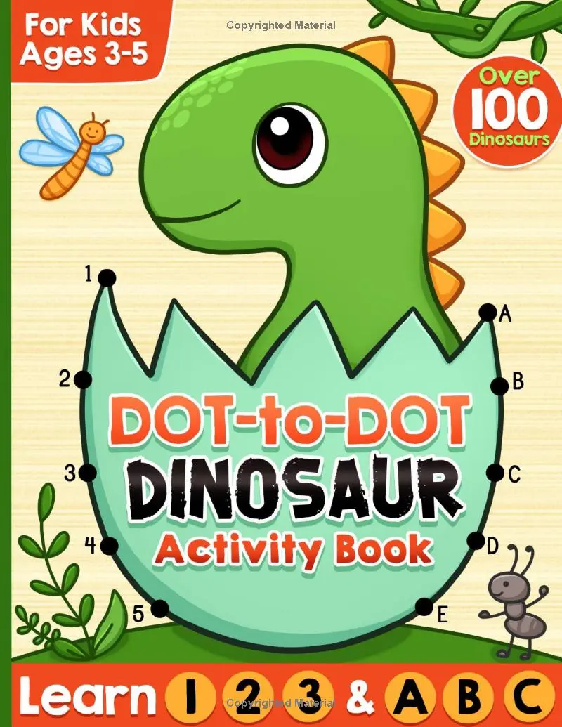 Dot to Dot for Kids Ages 3-5: Connect the Dots Dinosaur Activity Book, Preschool Workbook with Numbers, Letters, Tracing and Coloring