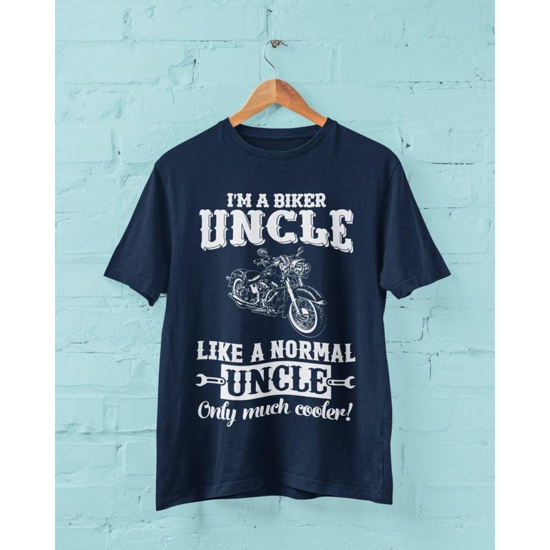 Funny I'M A BIKER UNCLE LIKE A NORMAL UNCLE ONLY MUCH COOLER T Shirt Motorcycle 8