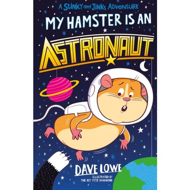 My Hamster is an Astronaut - Paperback Book - by Dave Lowe - 9781848126565 - Templar Books 0