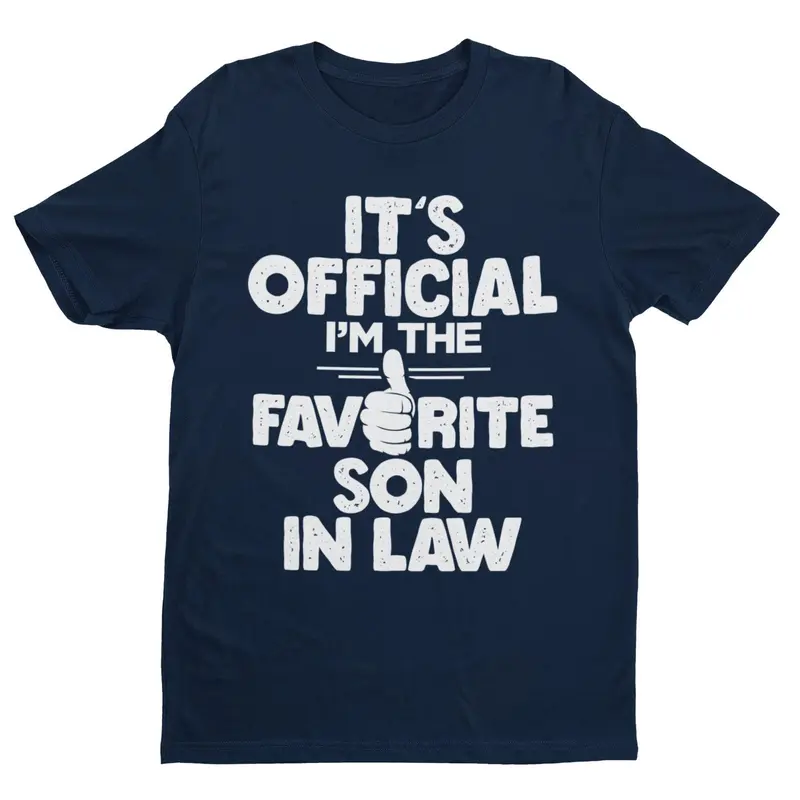 Funny T Shirt It's Official I'm The Favorite Son In Law  Gift Idea Wedding 1