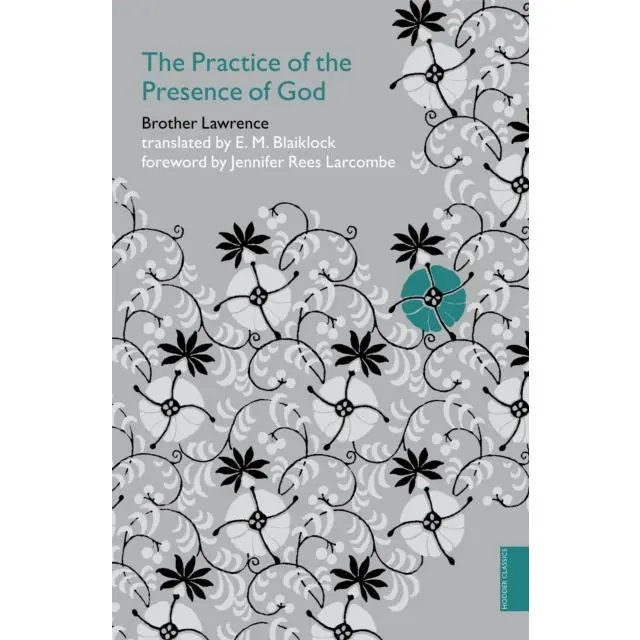 Practice of the Presence of God (Hodder Classics) - Paperback Book - by Brother Lawrence - 9780340980170 - John Murray Press 0