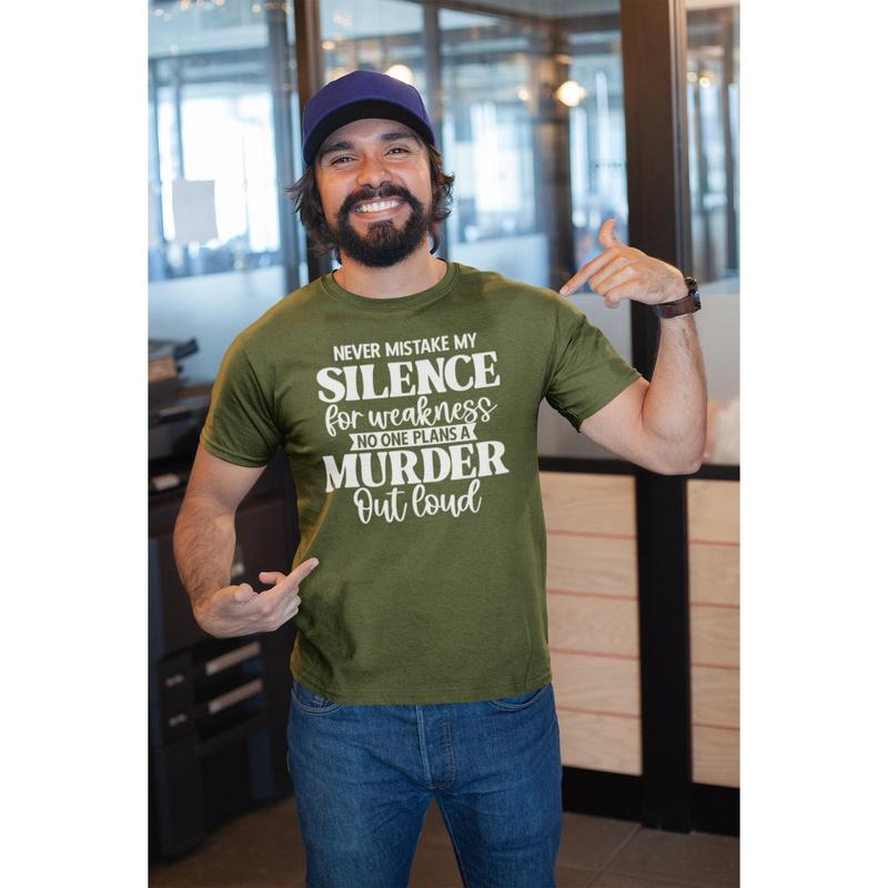 Never Mistake My Silence for Weakness T-Shirt Bold Statement Graphic Tee 6