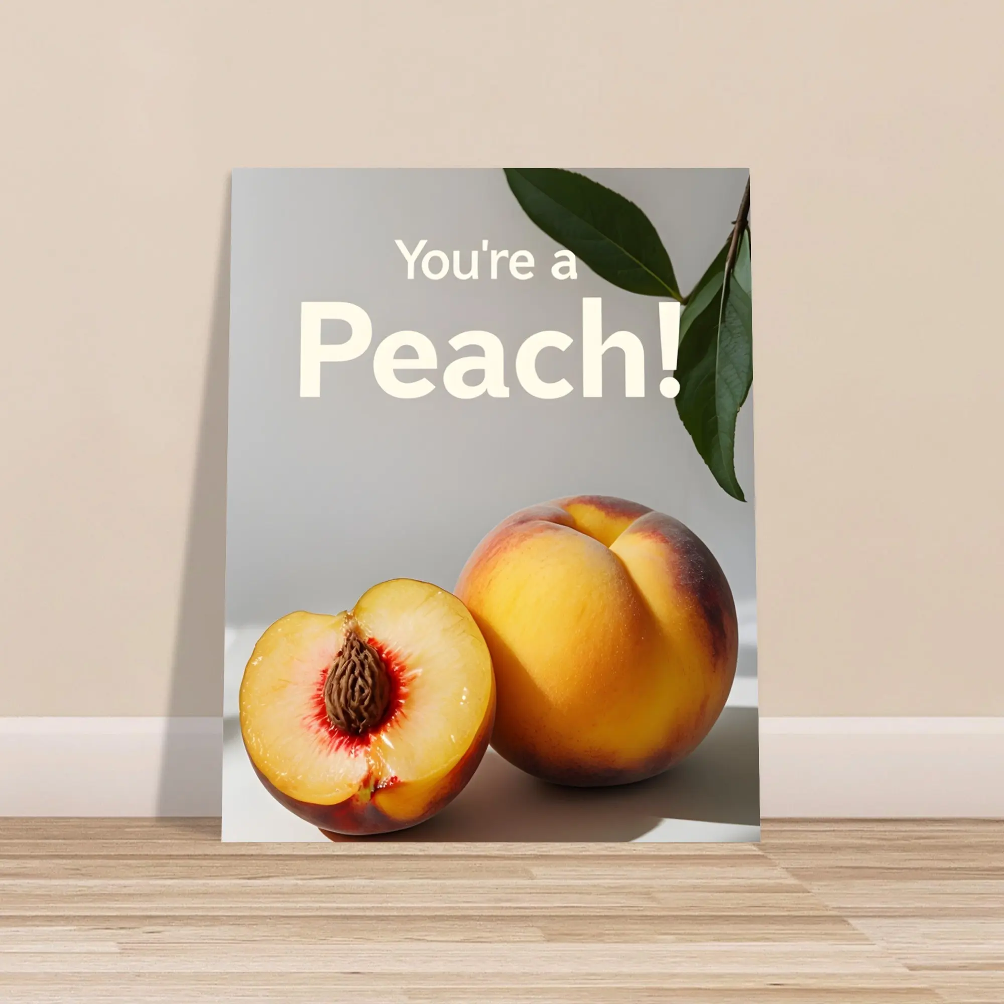 You're a Peach Art Print - Vibrant Matte Poster | Juicy Wall Art for Kitchen & Living Room Decor