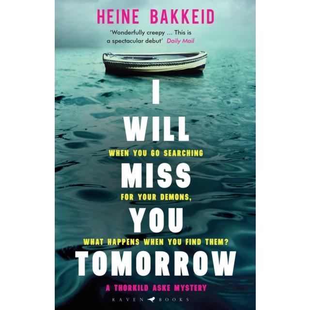 I Will Miss You Tomorrow - Paperback Book - by Heine Bakkeid - 9781526610744 - Bloomsbury Publishing PLC 0