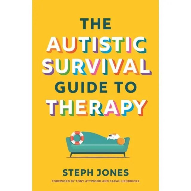 The Autistic Survival Guide to Therapy - Paperback Book - by Steph Jones - 9781839977312 - Jessica Kingsley Publishers 0