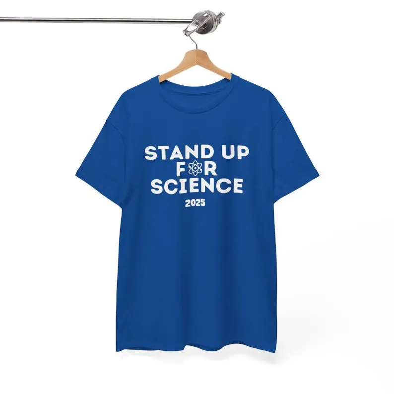 Stand Up for Science 2025 T-Shirt – Pro Science Graphic Tee, STEM Awareness Shirt, March for Science Activist Tee, Unisex Educational Shirt 1