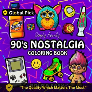 90’s Nostalgia Coloring Book for Adults & Kids – Bold Retro Designs to Relax, De-Stress & Relive the 90s Fun!