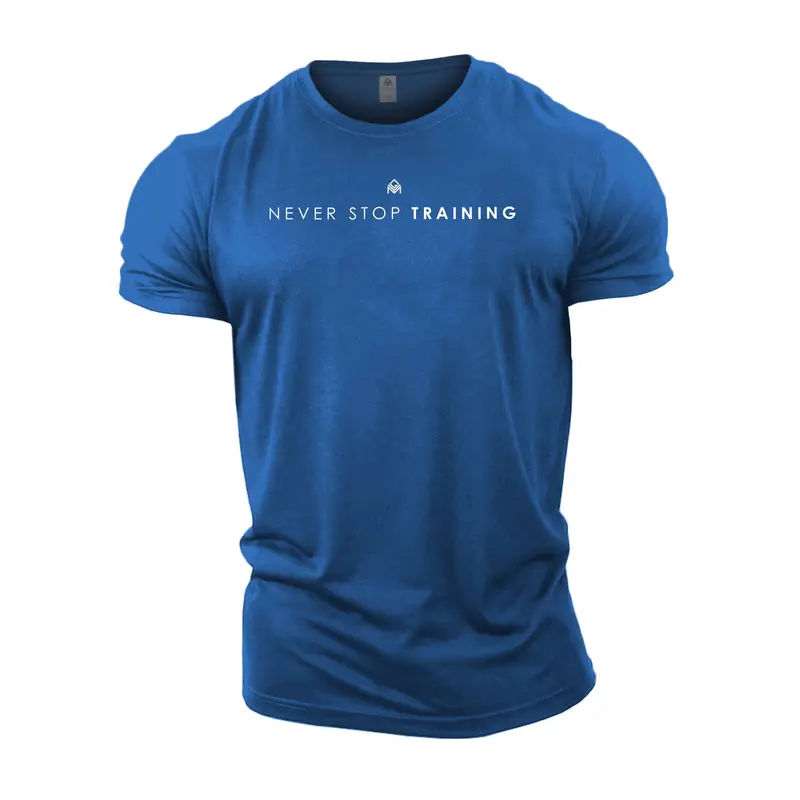 Never Stop Training - Gym T-Shirt 5