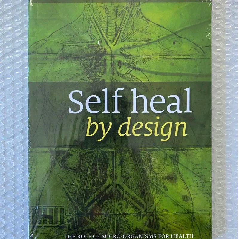 Product Introduction of Self Heal By Design- The Role of Micro-Organisms for Health By Barbara O'Neill Libros 1