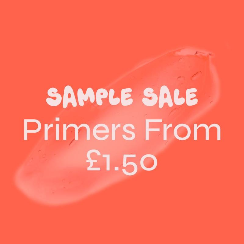 Sample Sale Primers From £1.50 - The Beauty Crop