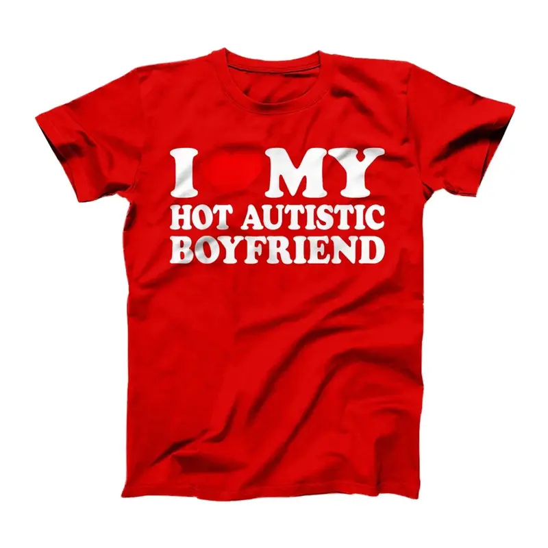 I Love My Hot Autistic Boyfriend I Heart My BF with Autism T-Shirt - Sweatshirt - Hoodie JSG 1