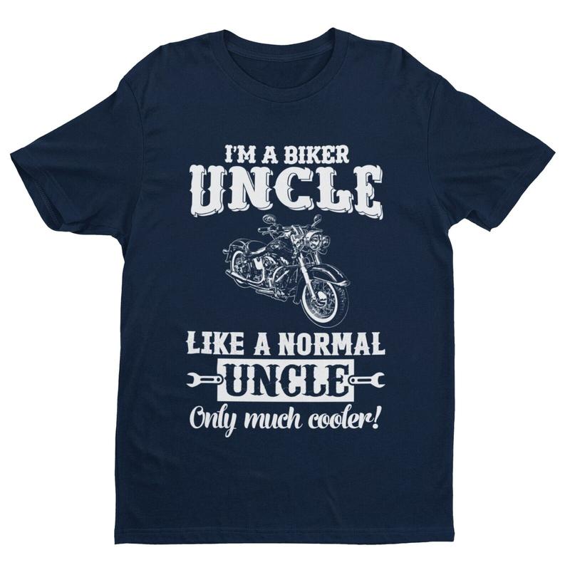 Funny I'M A BIKER UNCLE LIKE A NORMAL UNCLE ONLY MUCH COOLER T Shirt Motorcycle 2